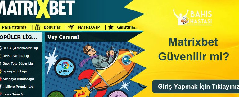 Matrixbet Güvenilir Mi?