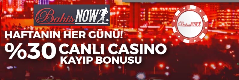 Bahisnow canlı casino kayıp bonusu