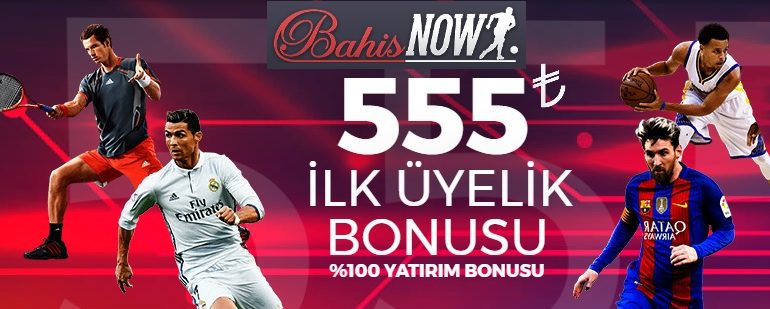 Bahisnow İlk Üyelik Bonusu