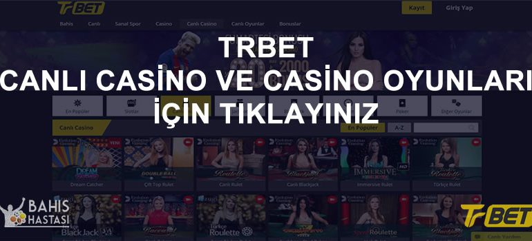 Trbet Canlı Casino ve Casino Oyunları