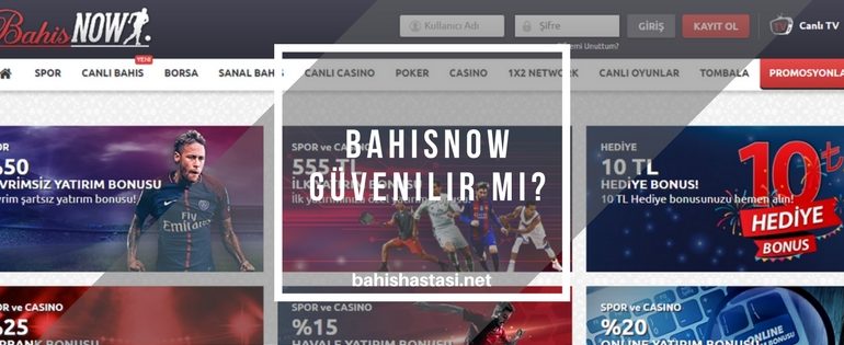 Bahisnow Güvenilir mi?