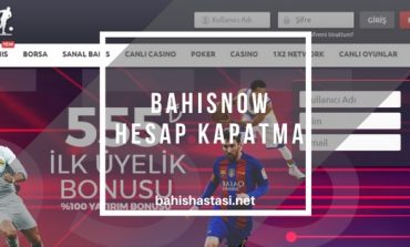 Bahisnow Hesap Kapatma
