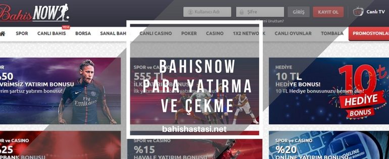 Bahisnow Para Yatırma ve Para Çekme
