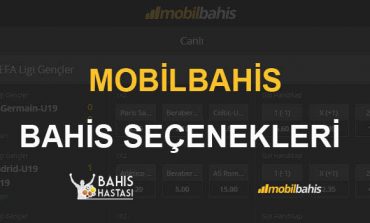 Mobilbahis Bahis Seçenekleri