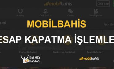 Mobilbahis Hesap Kapatma