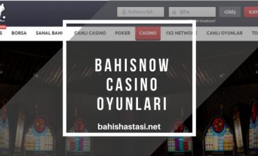 Bahisnow Casino Oyunları