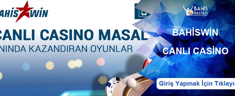 Bahiswin Canlı Casino ve Casino Oyunları