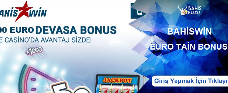 Bahiswin Euro Tain Casino Bonusu 100 Euro