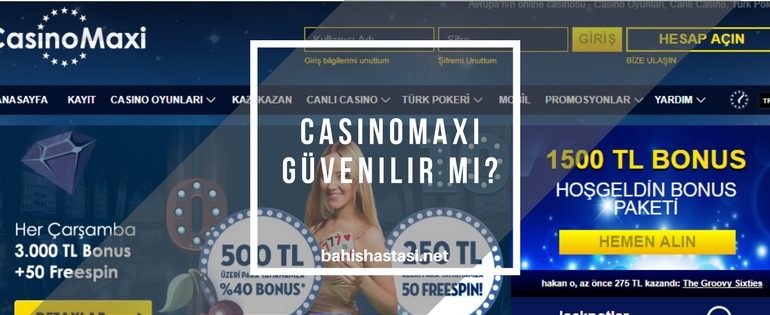 Casinomaxi Güvenilir Mi?