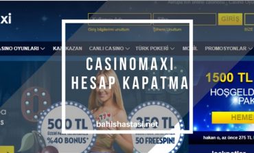 Casinomaxi Hesap Kapatma