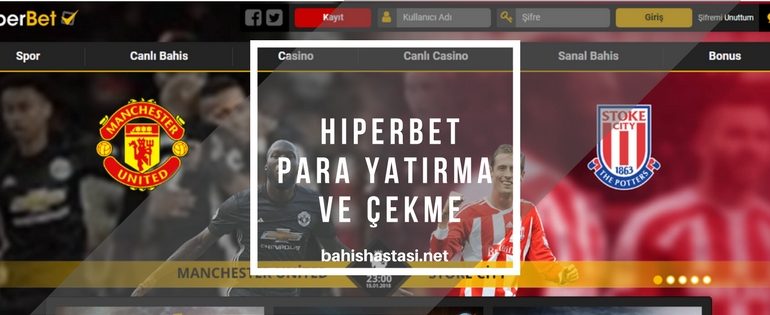 Hiperbet Para Yatırma ve Çekme