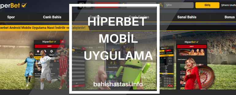 Hiperbet Android Uygulaması İle Kolay Bahis