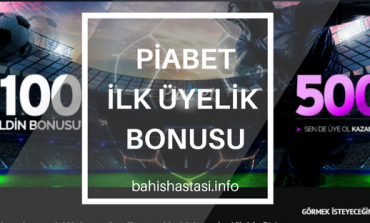 Piabet Hoş Geldin Bonusu Artık 500 TL