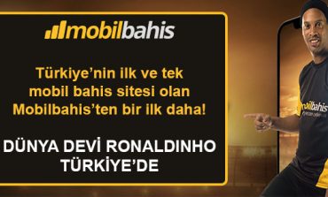 Mobilbahis’ten Ronaldinho Transferi