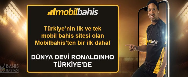 Mobilbahis’ten Ronaldinho Transferi
