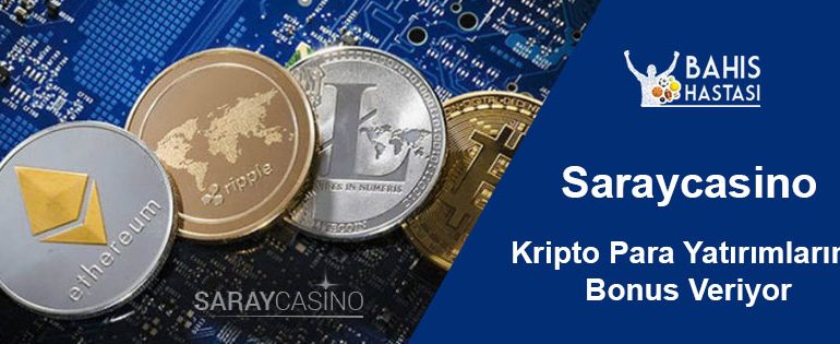 Saraycasino Bitcoin, Litecoin, Ethereum,Dash Yatırımlarına bonus veriyor