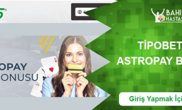 Tipobet365 Astropay Yatırım Bonusu