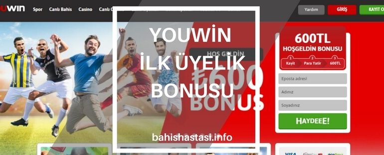 Youwin İlk Üyelik Bonusu Tam 600 TL Oldu!