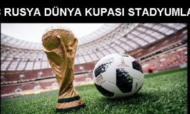 2018 Rusya Dünya Kupası Stadyumları