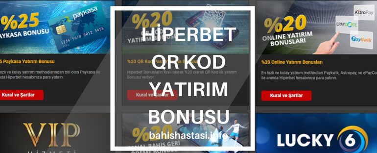 Hiperbet QR Kod Yatırım Bonusu İle Tanışın