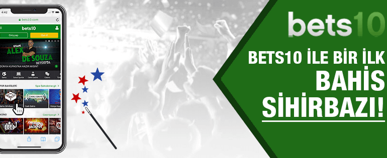 Bets10 Bahis Sihirbazı İle Kazandıran Bahis Seçenekleri
