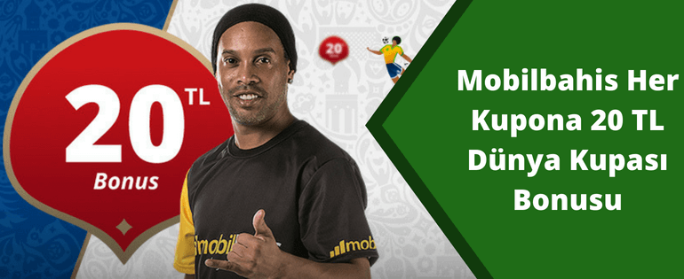 Mobilbahis Dünya Kupası Her Kupona 20 TL Bonus
