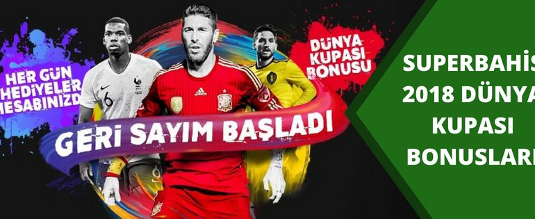 Superbahis 2018 Dünya Kupası Bonusları