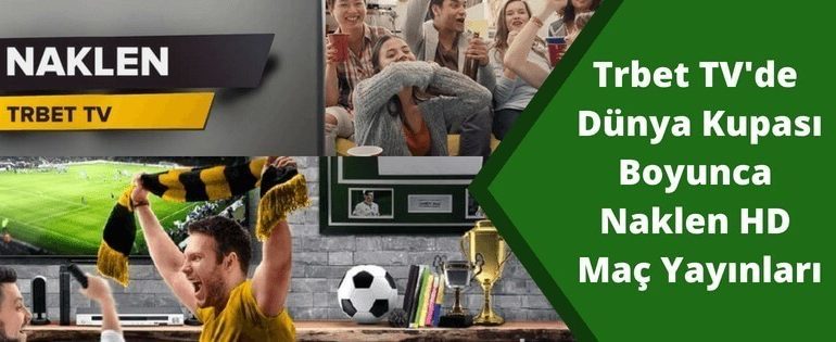 Dünya Kupası Maçları Naklen HD Trbet TV’de