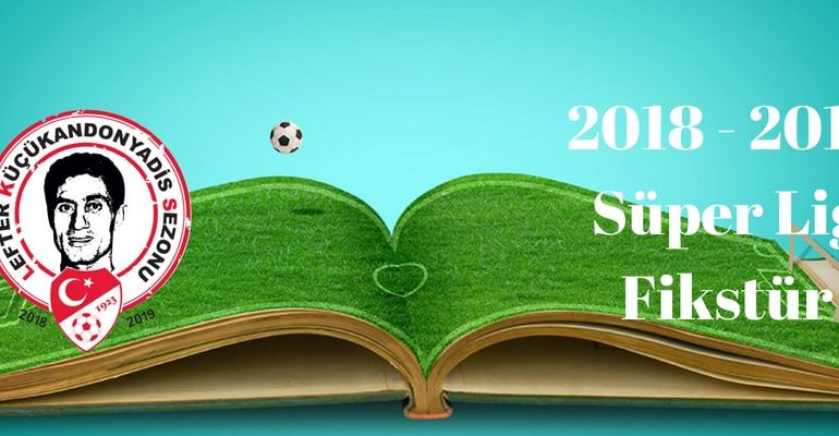 2018 – 2019 Süper Lig Fikstür