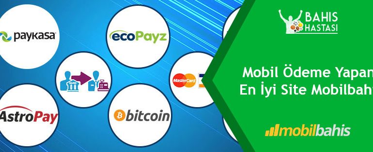 Mobil Ödeme Yapan En İyi Site Mobilbahis