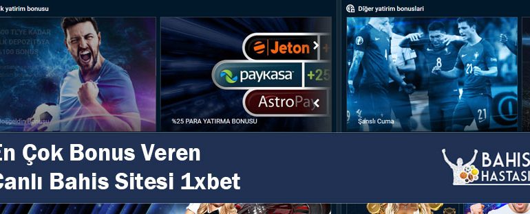 En Çok Bonus Veren Canlı Bahis Sitesi 1xbet