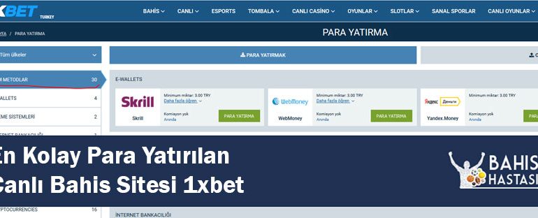En Kolay Para Yatırılan Canlı Bahis Sitesi 1xbet