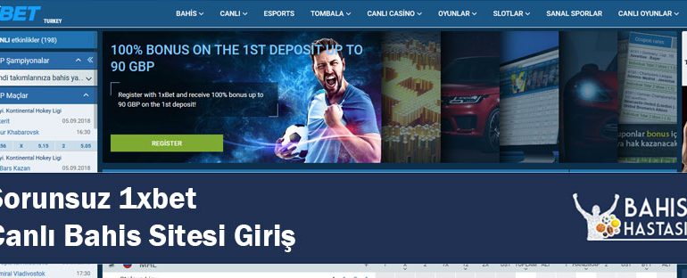 Sorunsuz 1xbet Canlı Bahis Sitesi Giriş