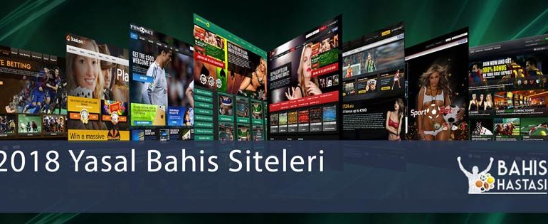 2018 Yasal Bahis Siteleri