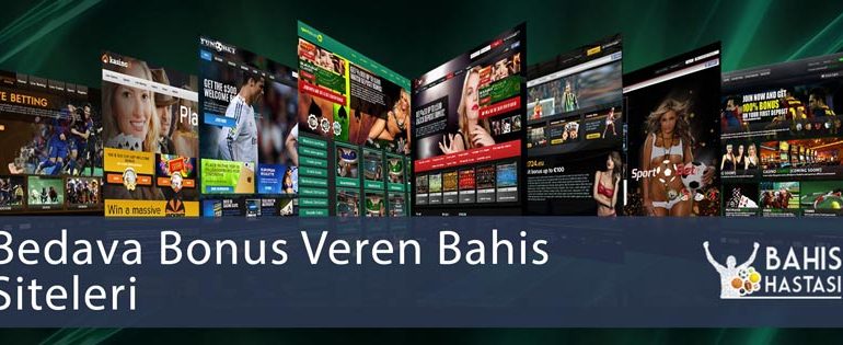 Bedava Bonus Veren Bahis Siteleri