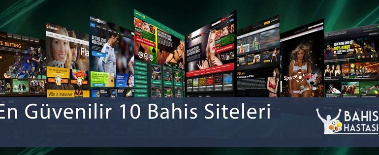 En Güvenilir 10 Bahis Siteleri