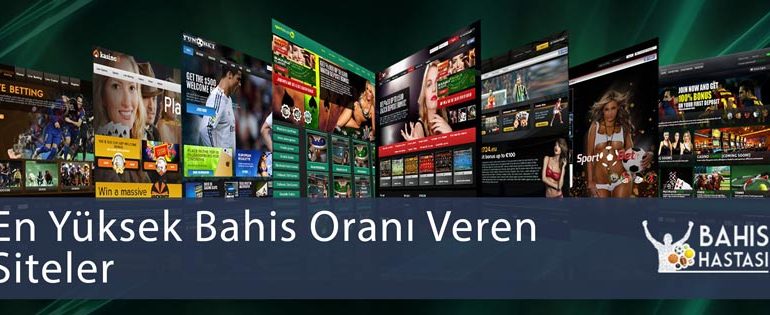 En Yüksek Bahis Oranı Veren Siteler