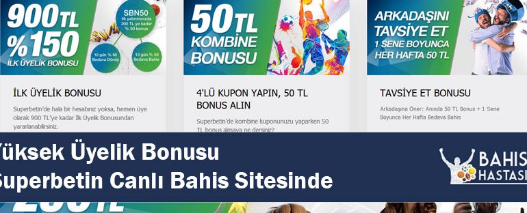 Yüksek Üyelik Bonusu Superbetin Canlı Bahis Sitesinde