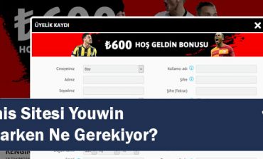 Canlı Bahis Sitesi Youwin Üyelik Açarken Ne Gerekiyor?
